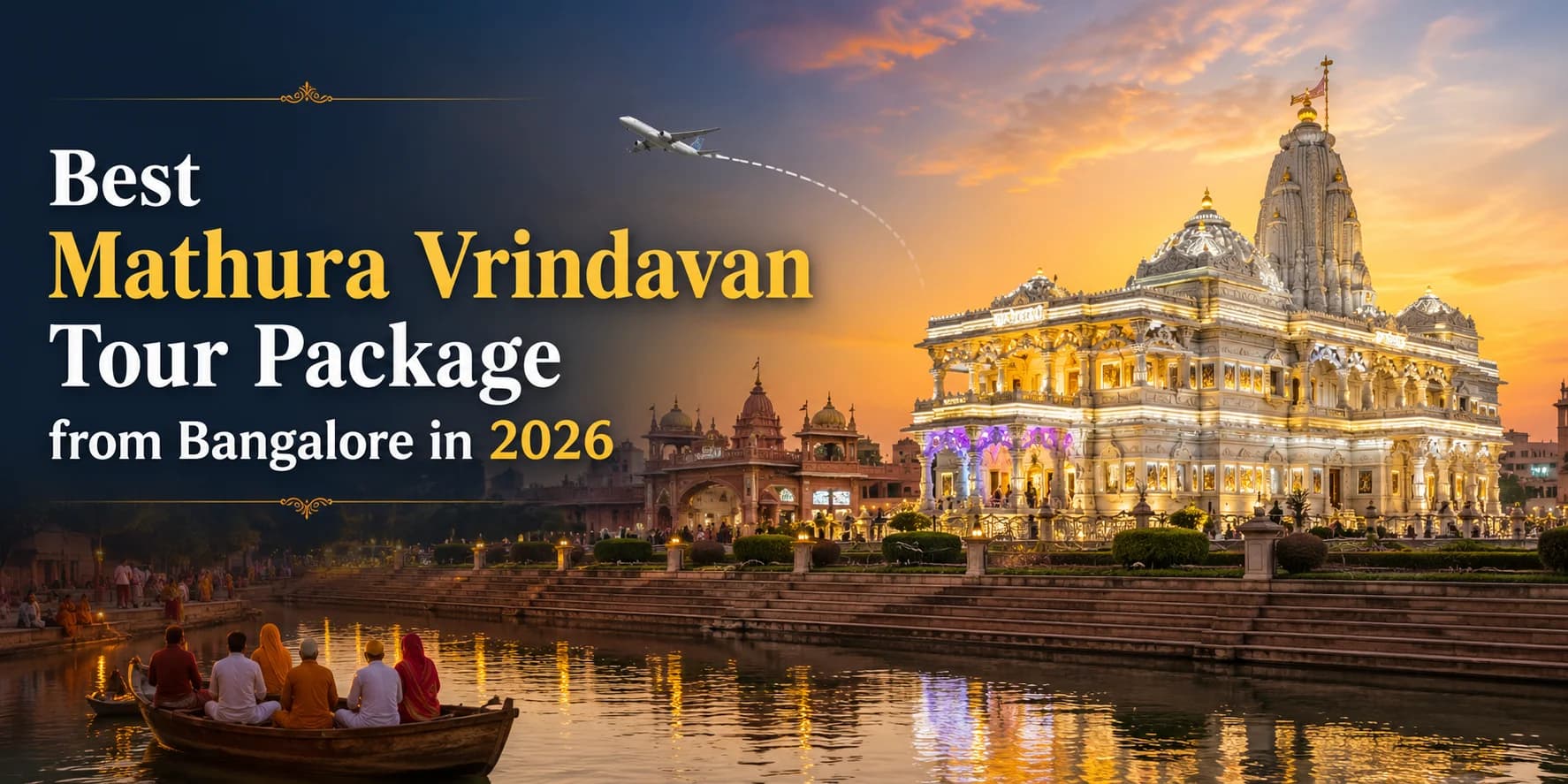 Best Mathura Vrindavan Tour Package from Bangalore in 2026 with Prem Mandir evening view and spiritual travel theme