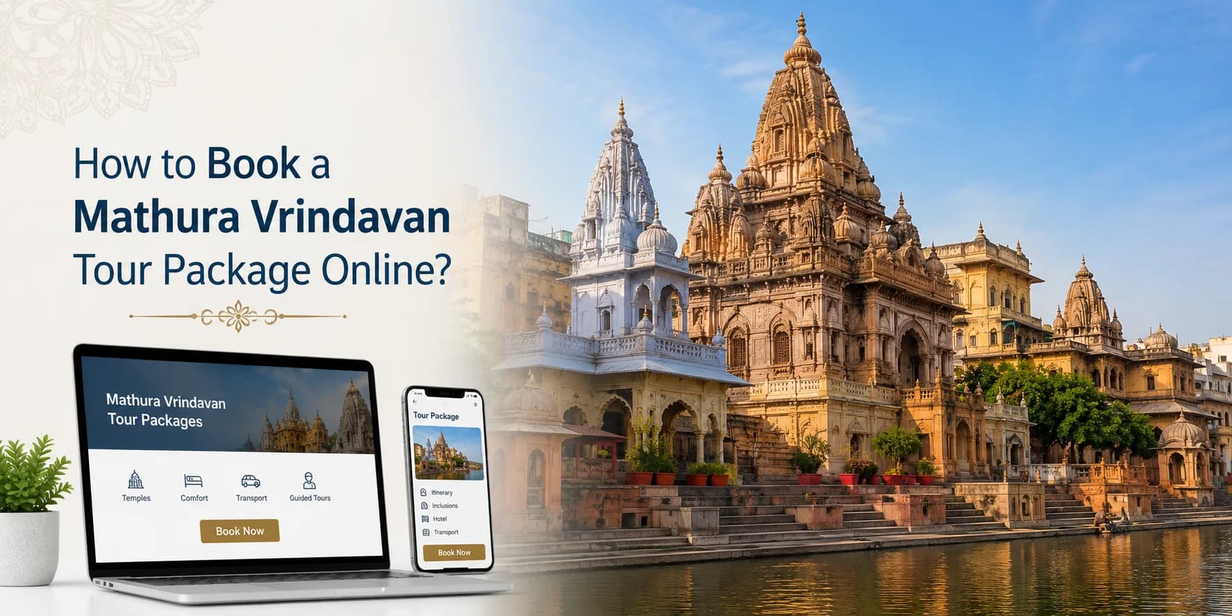 How to book a Mathura Vrindavan tour package online with temples of Mathura and Vrindavan pilgrimage destinations